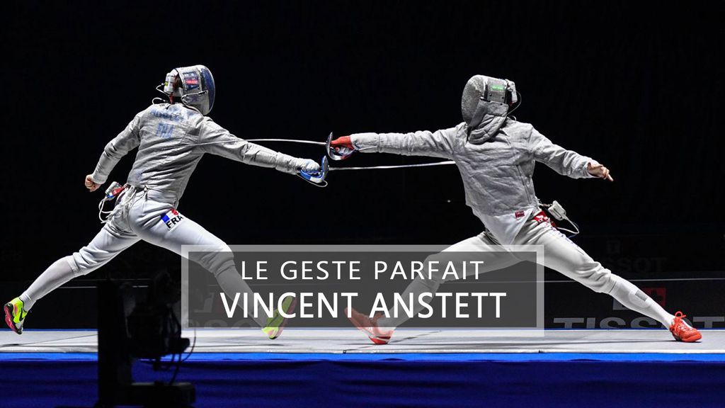 Le Geste Parfait : Vincent Anstett