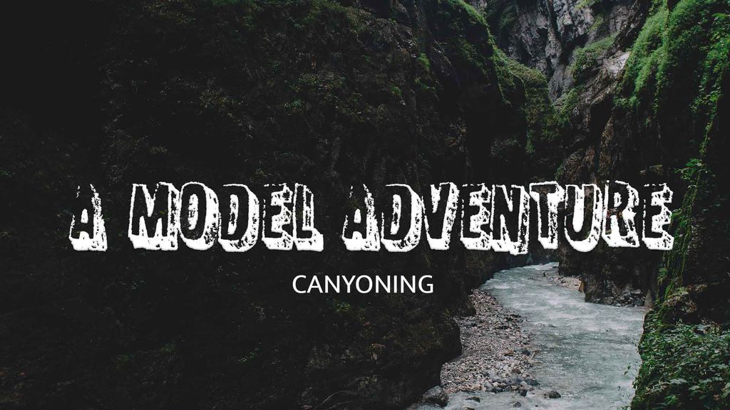 A Model Adventure Season 1 Episode 2 - Canyoning
