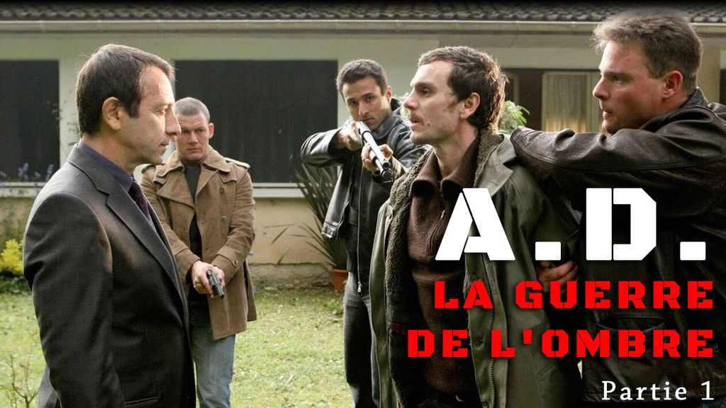 A.D. La Guerre de l'Ombre Partie 1