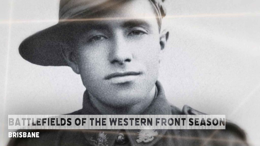 ANZAC Battlefields - The Western Front - Season 1 Episode 5 - Brisbane