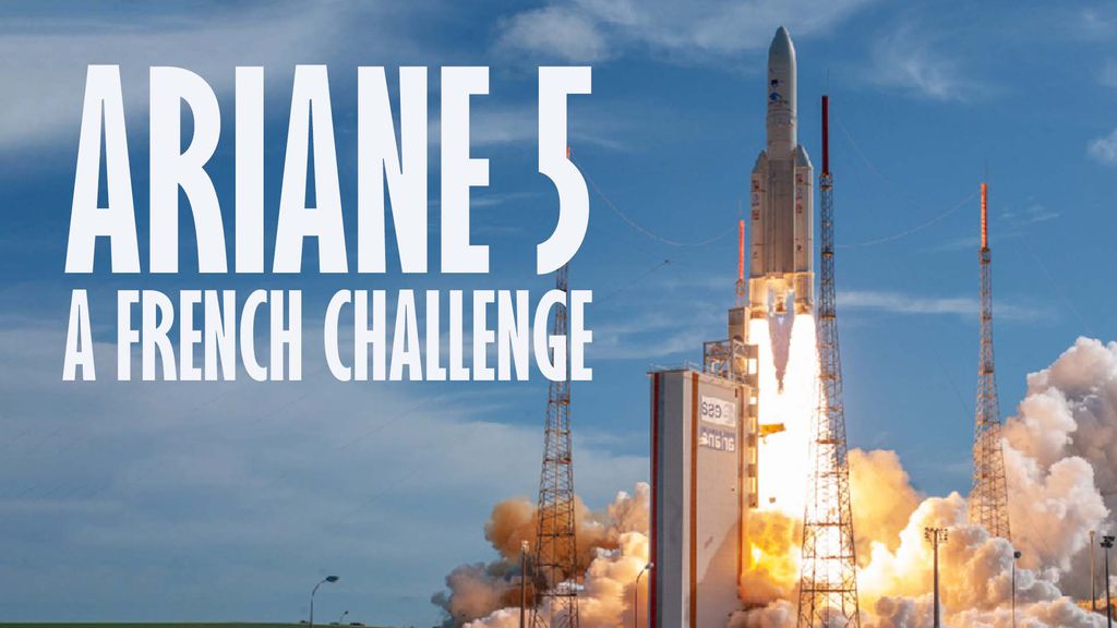 Ariane 5, a French Challenge