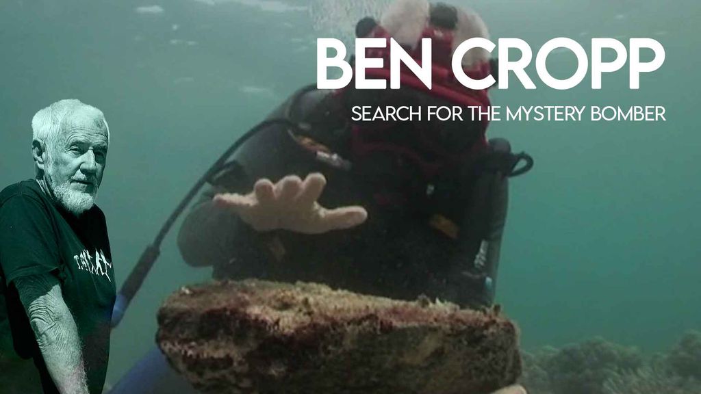 Ben Cropp - Search for the mystery bomber