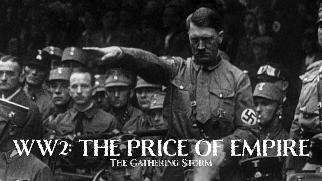 WW2: The Price of Empire Season 1 Episode 1 - The Gathering Storm