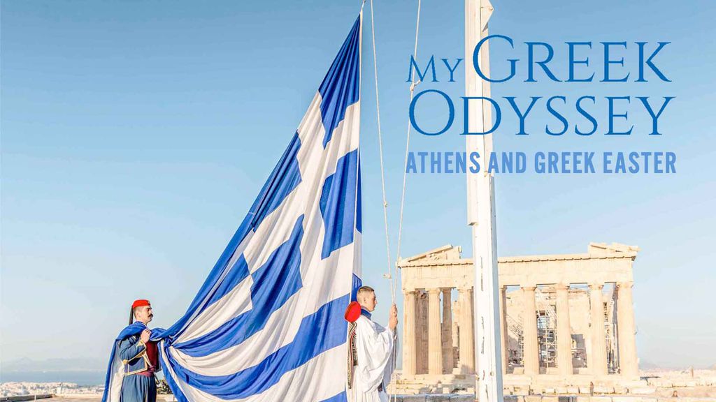 My Greek Odyssey - Athens and Greek Easter