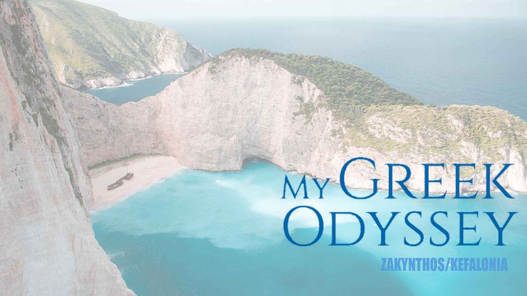 My Greek Odyssey - Zakynthos/Kefalonia