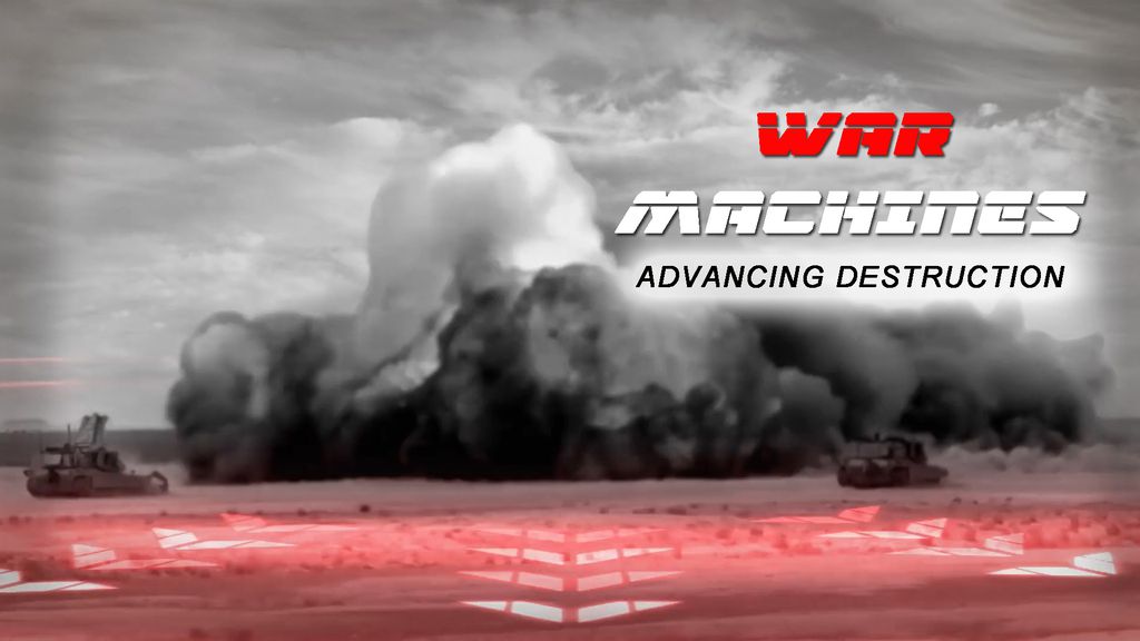 War Machines - S01 E02 - Advancing Destruction