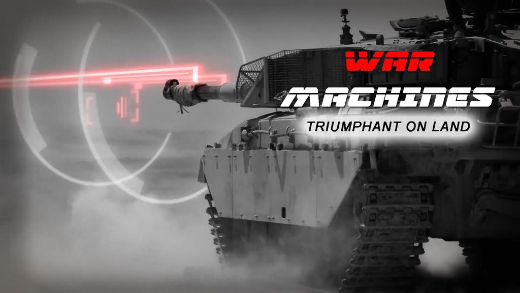 War Machines - S01 E03 - Triumphant on Land