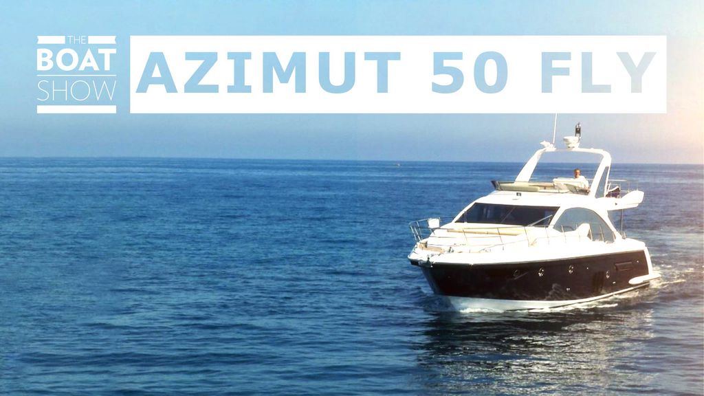 The Boat Show | Azimut 50 Fly