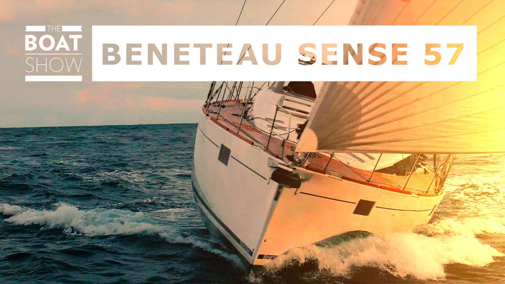 The Boat Show | Beneteau Sense 57