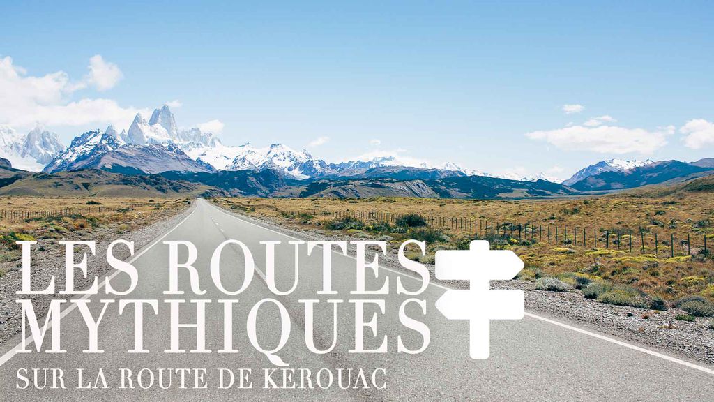 Les Routes Mythiques - La route de Kerouac