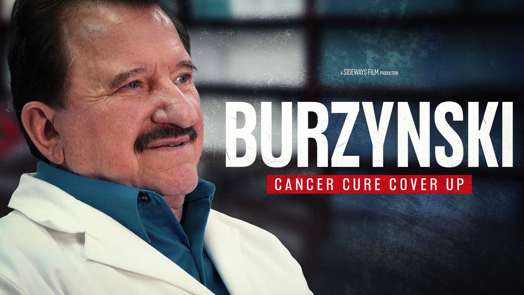 Burzynski: Cancer Cure Cover Up