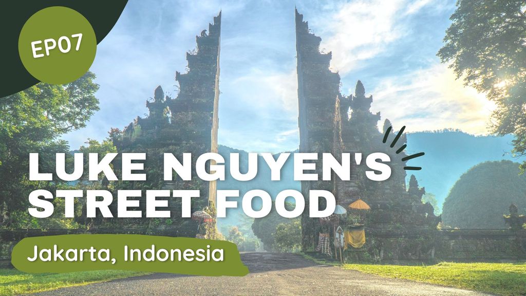 Luke Nguyens Street Food | Episode 7 | JAKARTA, INDONESIA