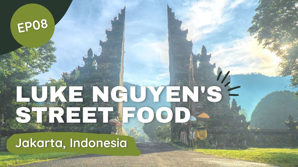 Luke Nguyens Street Food | Episode 8 | JAKARTA, INDONESIA