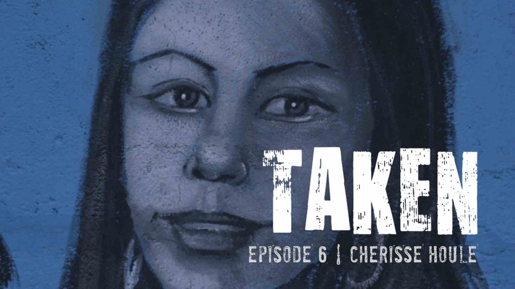 Taken | Season 1 | Episode 6 | Cherisse Houle
