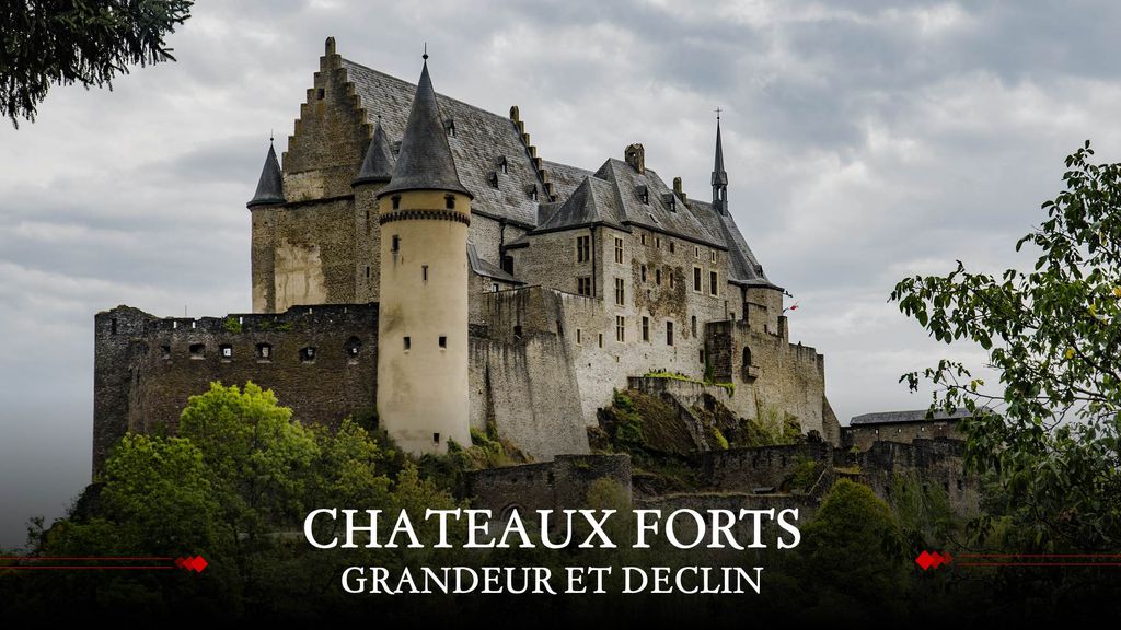 Châteaux Forts, Grandeur et Déclin