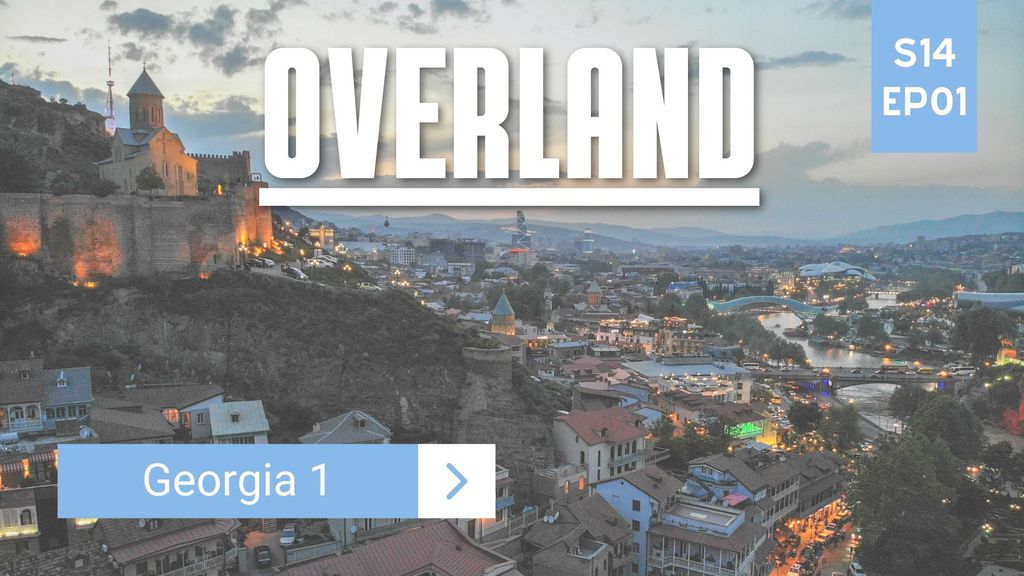 Overland | Season 14 | Episode 1 – Georgia 1