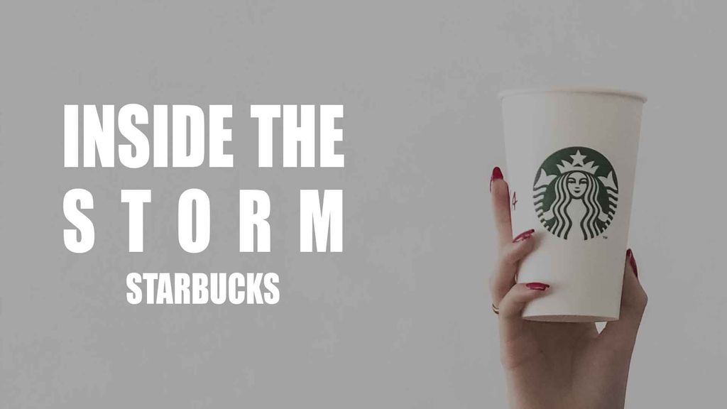 Inside the storm - Season 4 - Starbucks