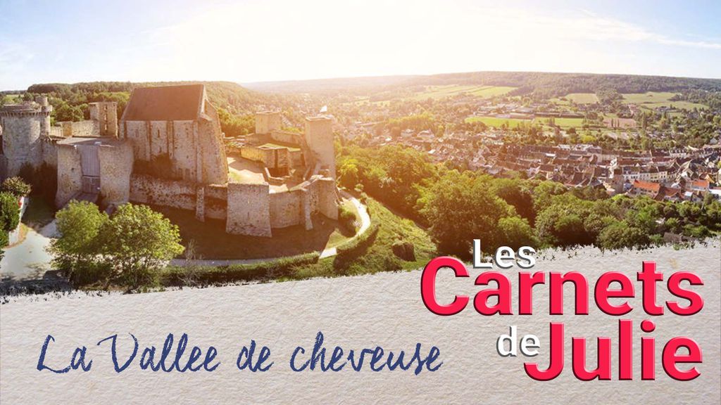 Carnets de Julie | Saison 7 | La Vallée de Chevreuse