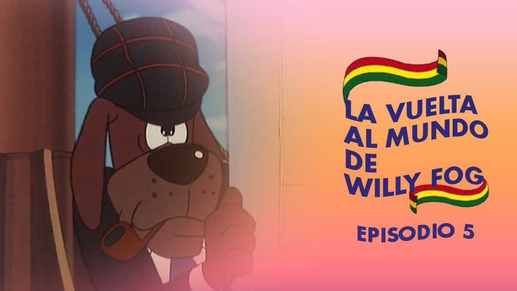 La vuelta al Mundo de Willy Fog | Episodio 5 | Willy Fog y el fantasma