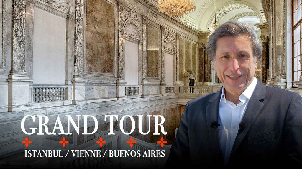 Le Grand Tour - S01 E03 - Istanbul, Vienne, Buenos Aires
