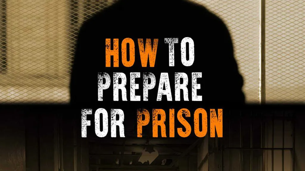 How to Prepare for Prison