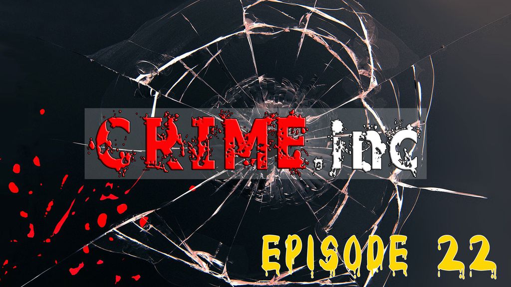 Crime Inc E22