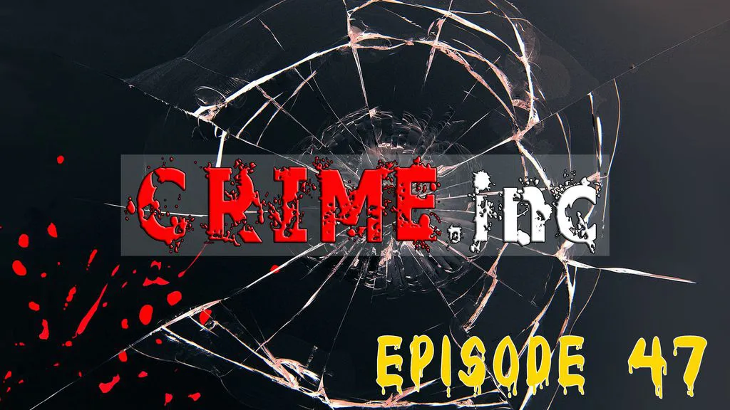 Crime Inc E47