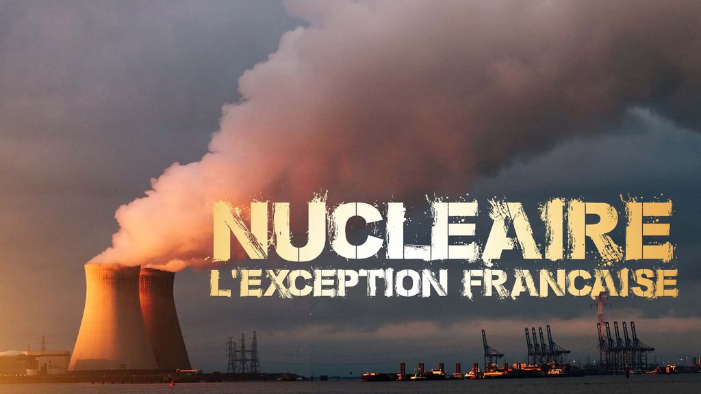 Nucléaire, l'exception française