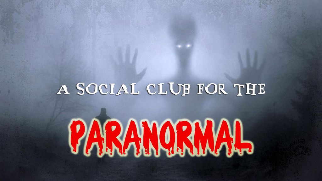 A Social Club for the Paranormal