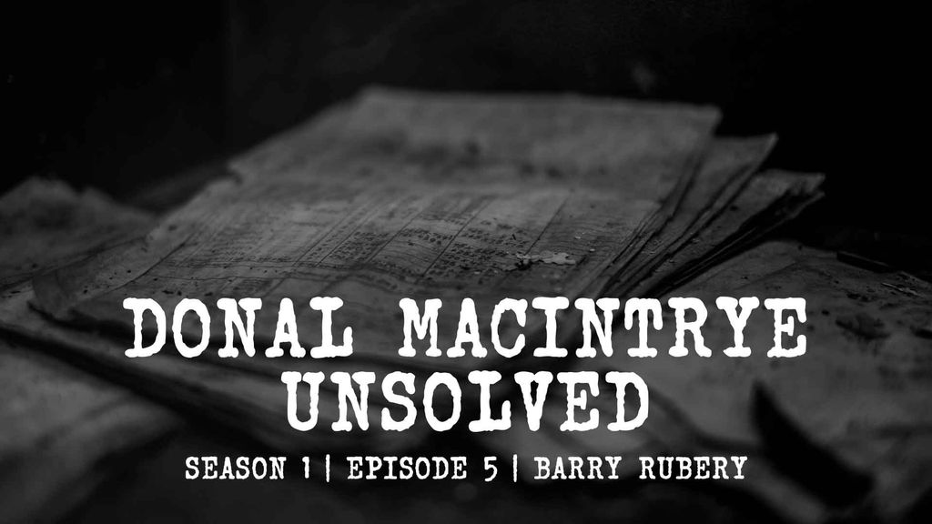 Donal MacIntyre - Unsolved | Season 1 | Episode 5 | Barry Rubery