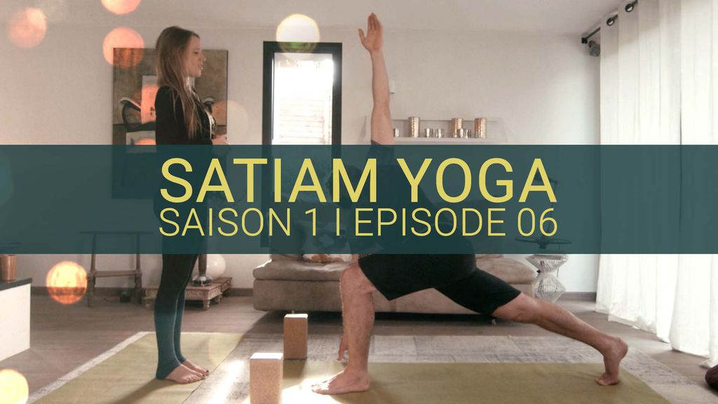Satiam Yoga | Saison 1 | Episode 6