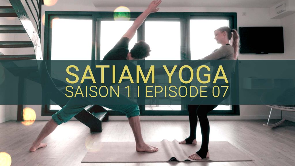 Satiam Yoga | Saison 1 | Episode 7