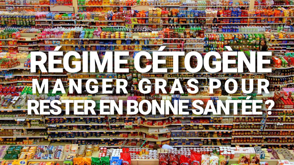 Régime Cétogène : Manger gras pour rester en bonne santé ?