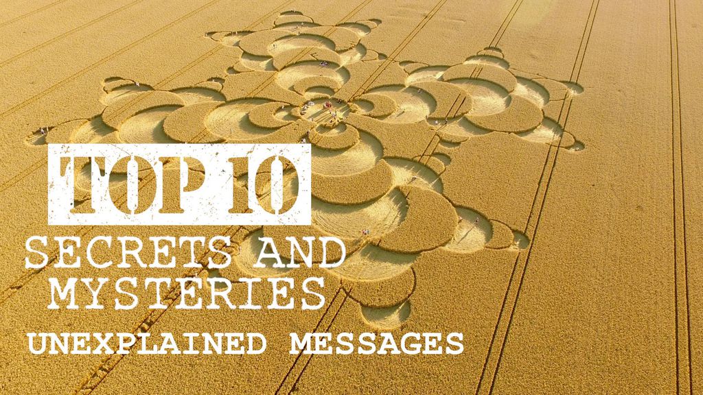 Top 10 Secrets and Mysteries - Episode 5 : Unexplained Messages