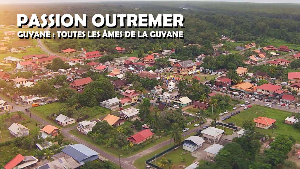Passion Outremer | Guyane : Toutes les âmes de la Guyane