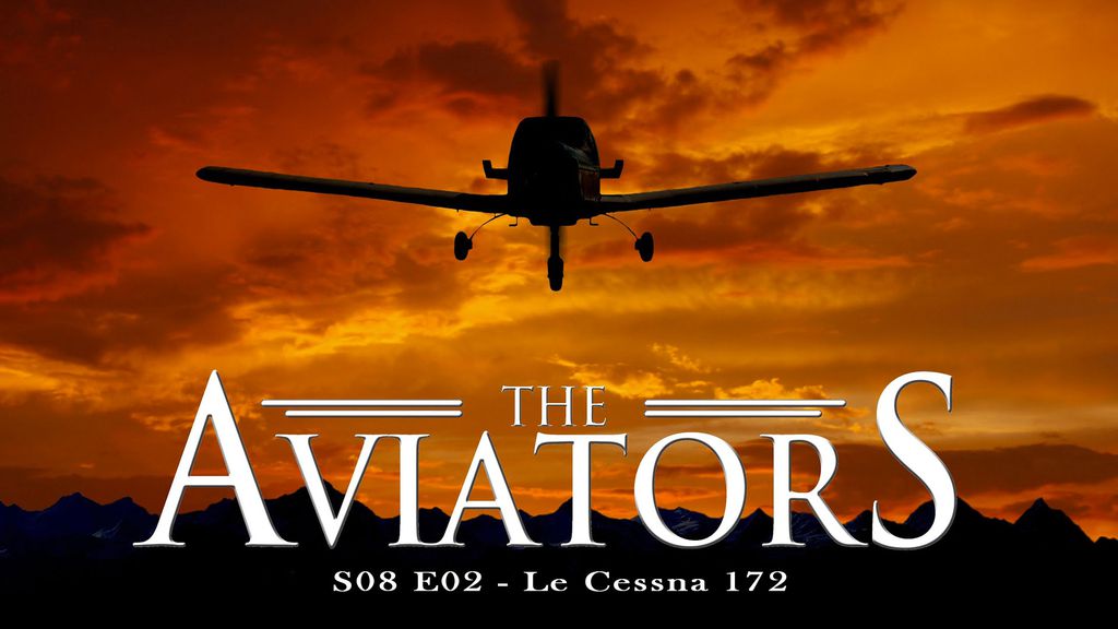 The Aviators - S08 E02 - Le Cessna 172