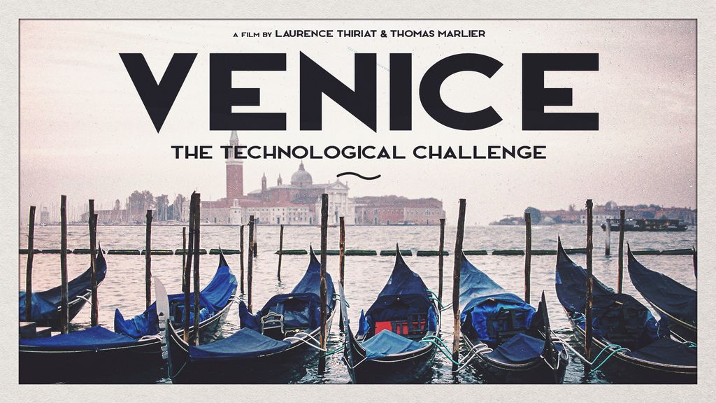 Venice, the technological challenge