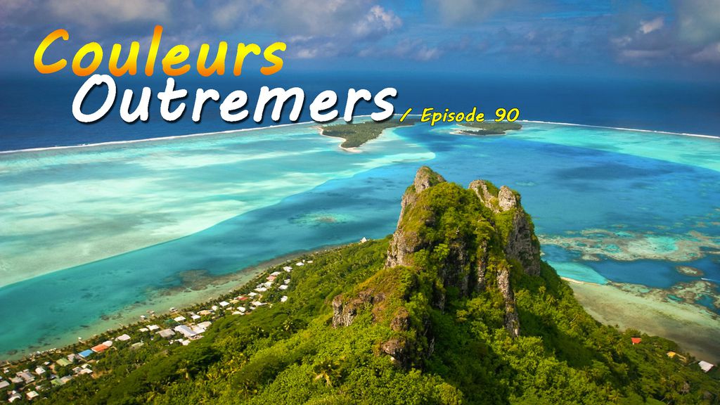 Couleurs Outremers - Episode 90
