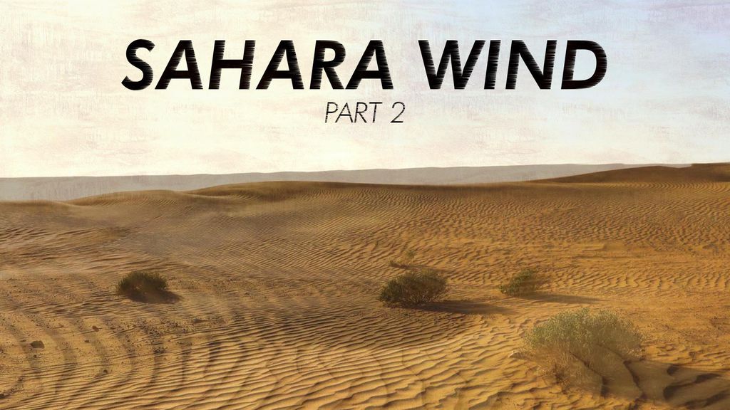 Vent dans le Sahara - Part 2