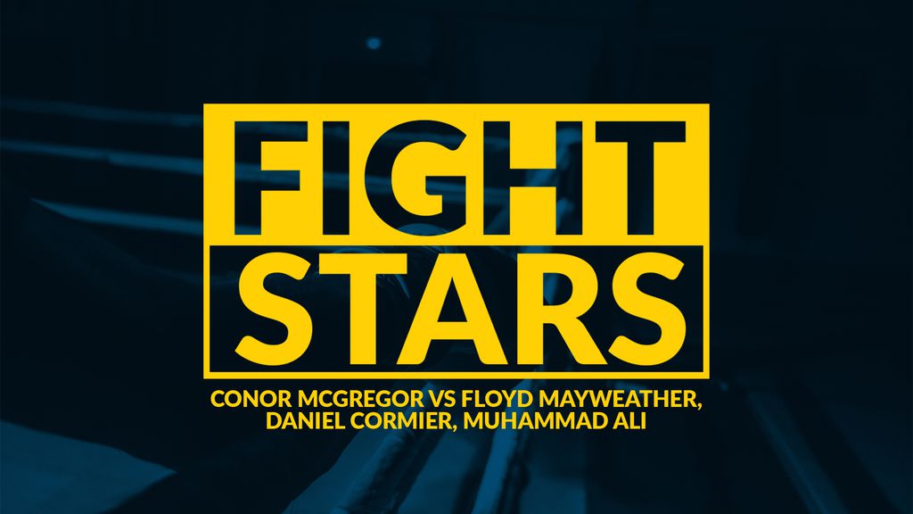 Fight Stars - E27 - Conor McGregor vs Floyd Mayweather, Daniel Cormier, Muhammad Ali