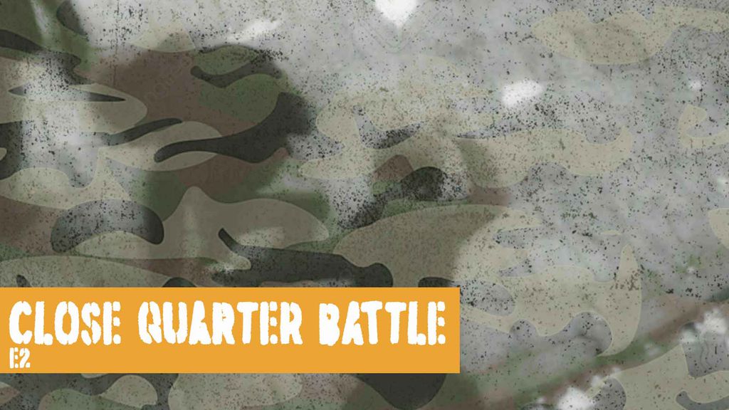 Close Quarter Battle E2
