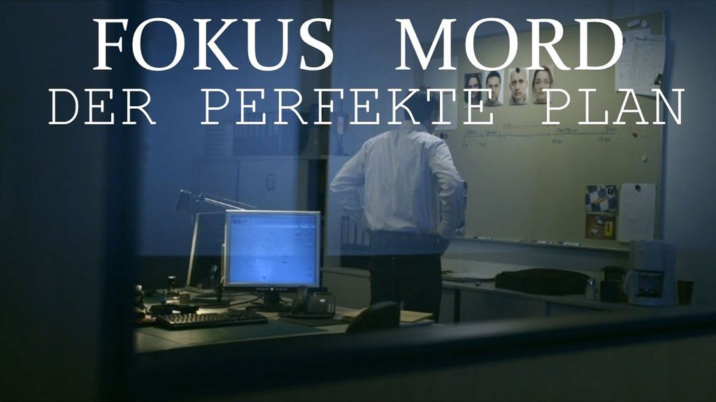 Fokus Mord - Der Perfekte Plan