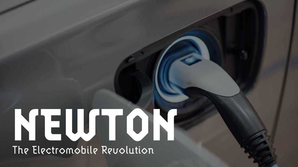 NEWTON - The Electromobile Revolution