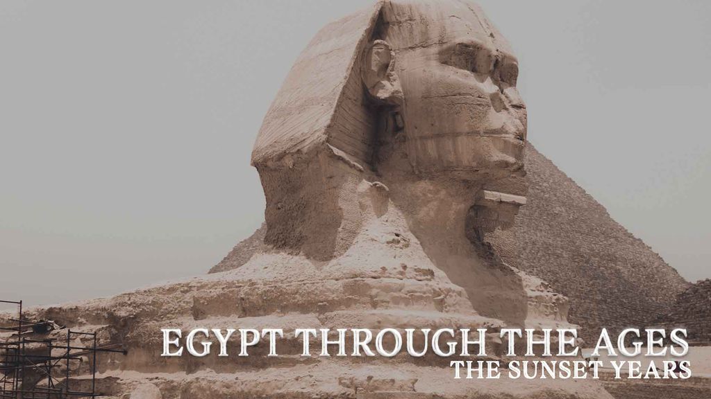 Egypt through the ages - Part 4 - The sunset years