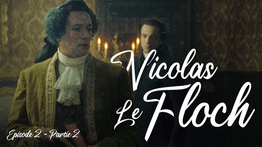 Nicolas Le Floch - Épisode 2 | Partie 1
