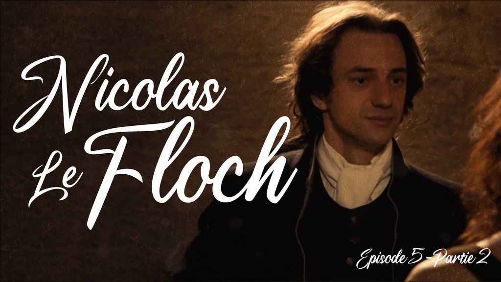 Nicolas Le Floch - Épisode 5 | Partie 2
