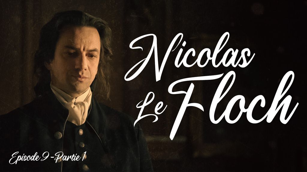 Nicolas Le Floch - Épisode 9 | Partie 1	