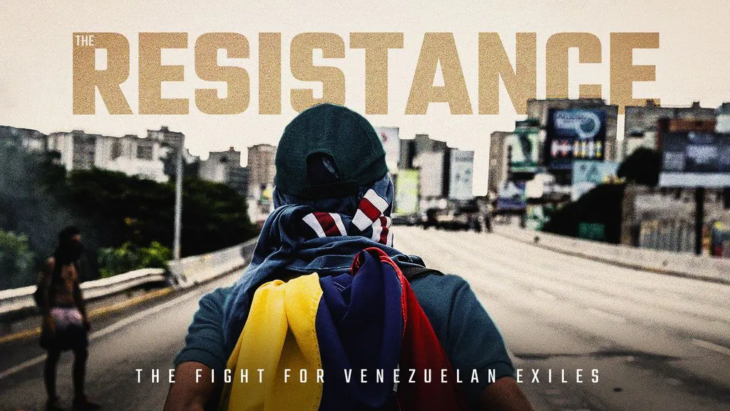 The Resistance - The fight of the Venezuelan exiles