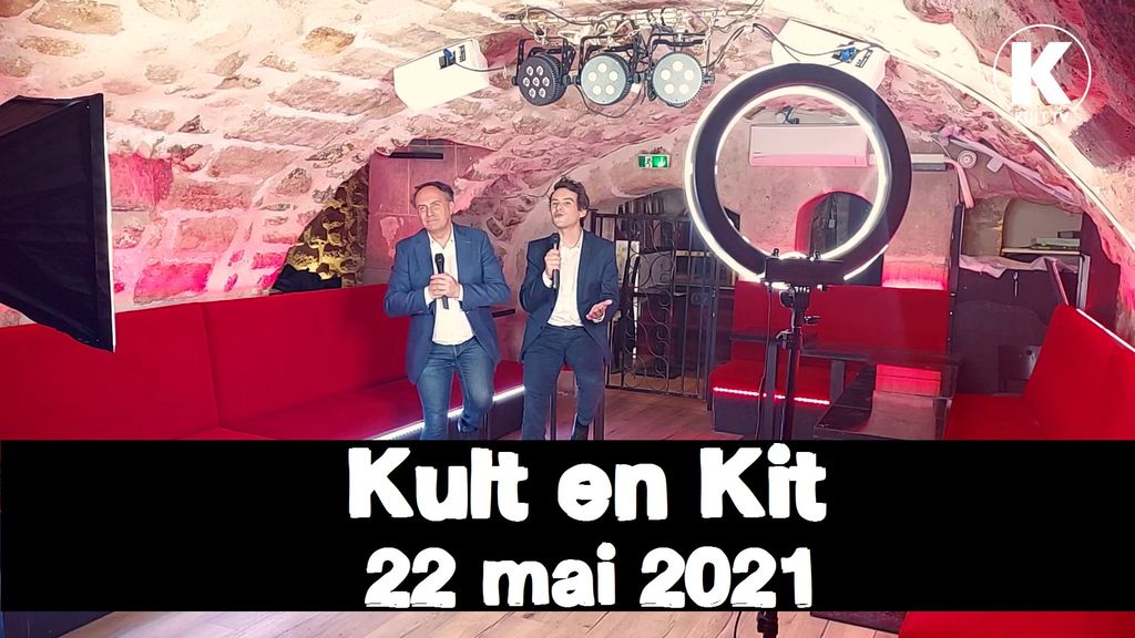 Kult en Kit du 22 mai 2021