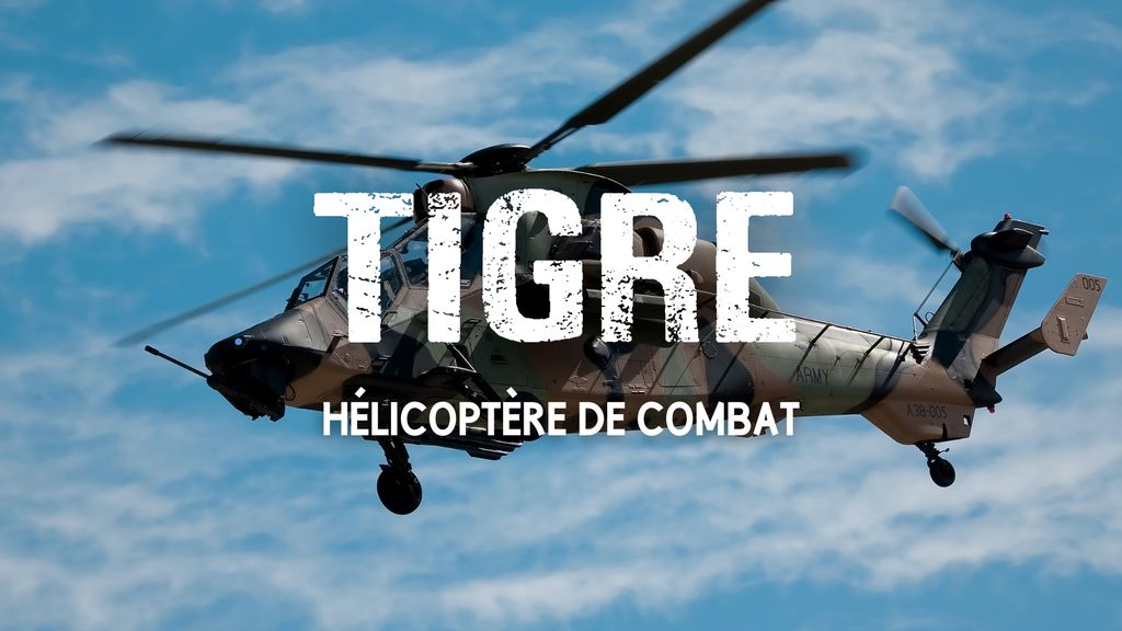 Tigre : Hélicoptère de combat